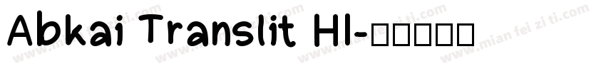 Abkai Translit HI字体转换